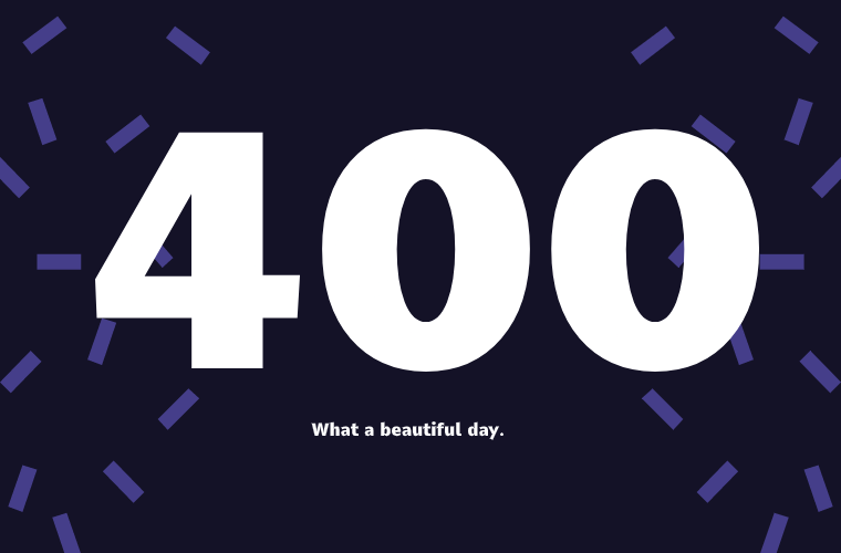 400 GitHub Stars - Thank you!  Let's Celebrate!